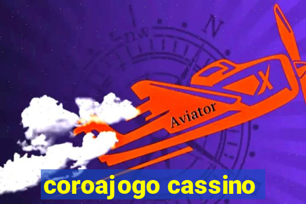 coroajogo cassino